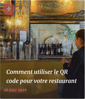 Comment utiliser le QR code pour votre restaurant